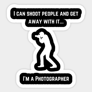 Photographer - I Can Shoot People Sticker